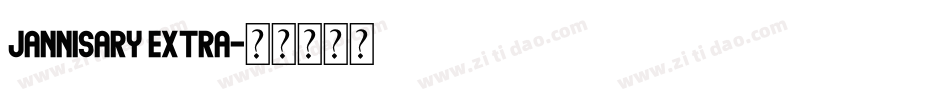 Jannisary Extra字体转换